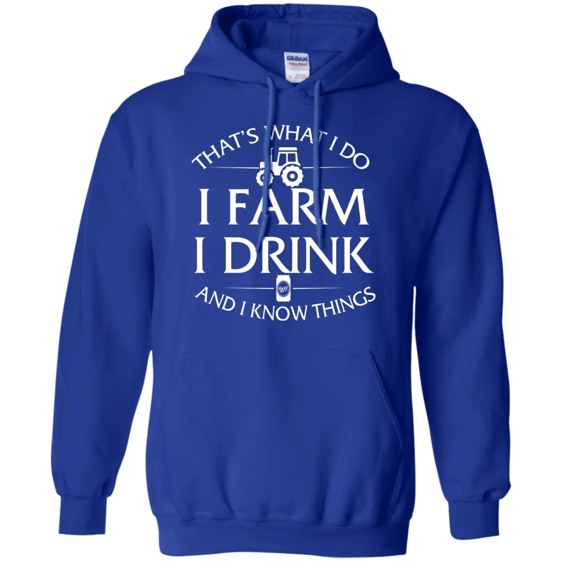I Farm I Drink and I Know things Farmer shirts